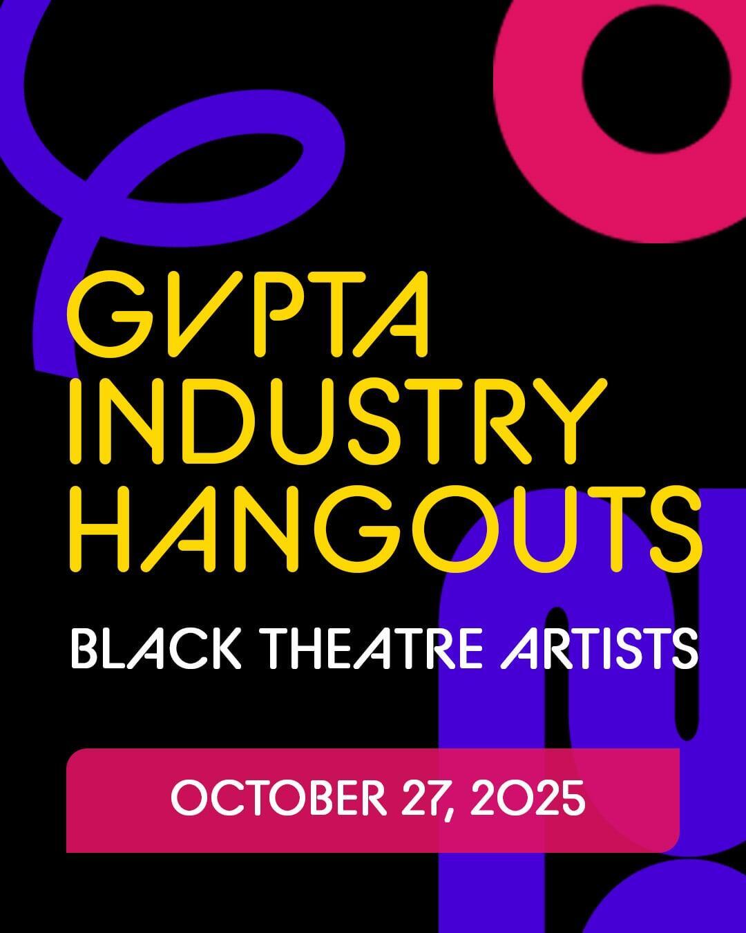 Industry Hangout: Black Theatre Artists
