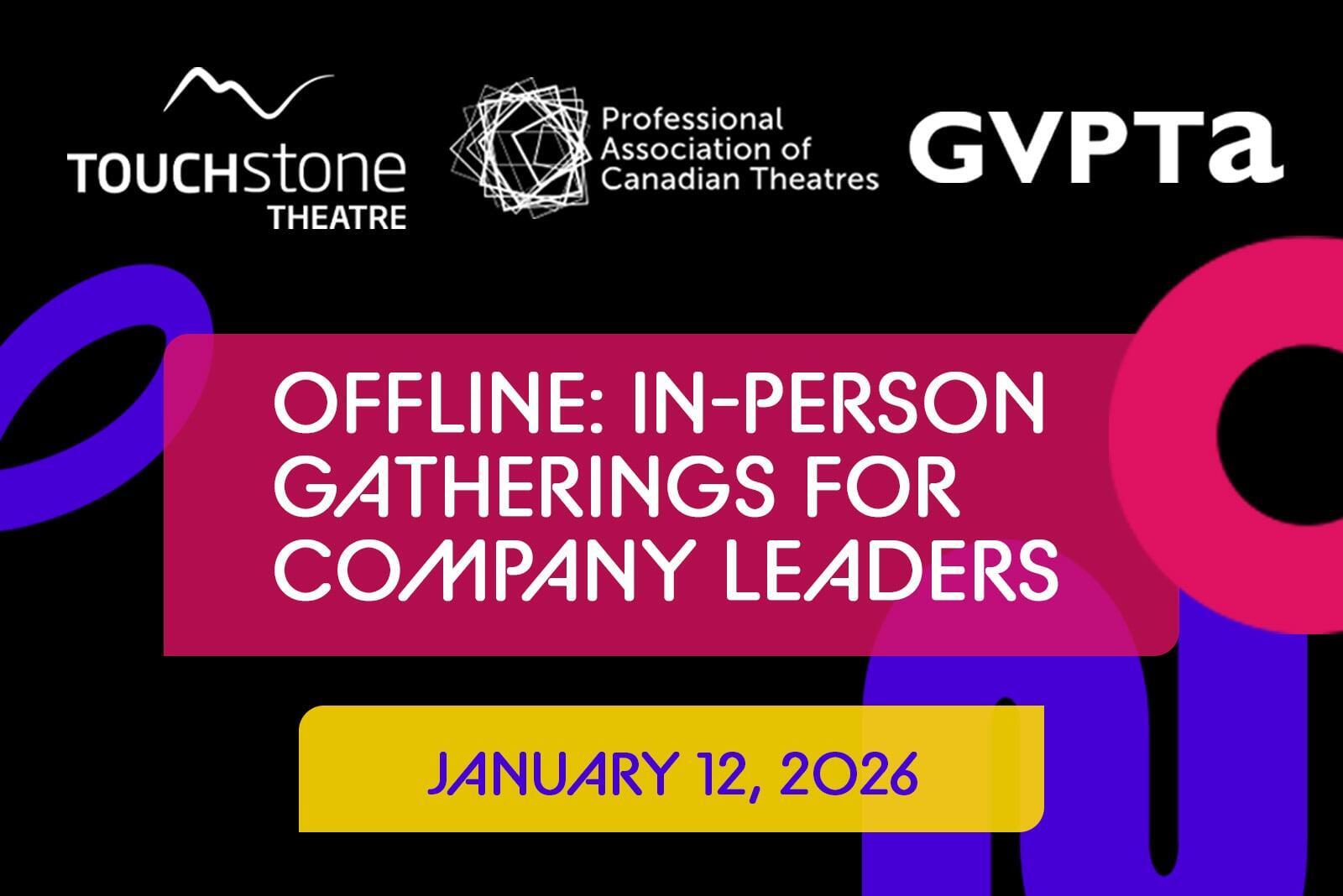 Offline: In Person Gatherings for Company Leaders