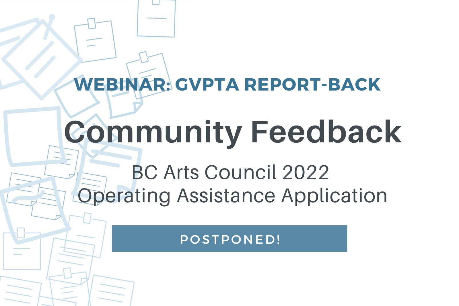 Webinar: GVPTA reports on Community Feedback: BC Arts Council 2022 Operating Assistance Application